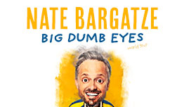 Nate Bargatze: Big Dumb Eyes World Tour